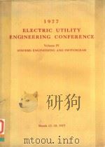 1977 ELECTRIC UTILITY ENGINEERING CONFERENCE VOLUME IV SYSTEMS ENGINEERING AND SWITCHGEAR   1977  PDF电子版封面    S.S.COGSWELL 