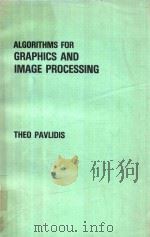 ALGORITHMS FOR GRAPHICS AND IMAGE PROCESSING   1982  PDF电子版封面  091489465X  THEO PAVLIDIS 