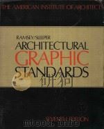 RAMSEY/SLEEPER ARCHITECTURAL GRAPHICS STANDARDS SEVENTH EDITION   1981  PDF电子版封面  0471046833  ROBERT T.PACKARD 