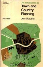 AN INTRODUCTION TO TOWN AND COUNTRY PLANNING 2ND EDITION   1981  PDF电子版封面  0091440203  JOHN RATCLIFFE 