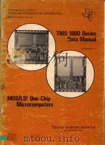 TMS 1000 SEIRES DATA MANUAL MOS/LSI ONE-CHIP MICROCOMPUTERS（1976 PDF版）