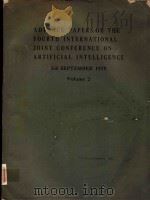 ADVANCE PAPERS OF THE FOURTH INTERNATIONAL JOINT CONFERENCE ON ARTIFICIAL INTELLIGENCE 3-8 SEPTEMBER   1975  PDF电子版封面     