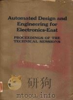 AUTOMATED DESIGN AND ENGINEERIGN FOR ELECTRONICS-EAST PROCEEDIGNS OF THE TECHNICAL SESSIONS（1985 PDF版）