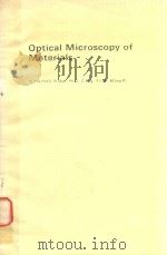 Optical microscopy of materials   1984  PDF电子版封面  0700202870  cR. Haynes. 