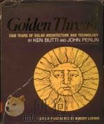 A GOLDEN THREAD 2500 YEARS OF SOLAR ARCHITECTURE AND TECHNOLOGY   1980  PDF电子版封面  0442240058   