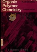 Organic Polymer Chemistry   1973  PDF电子版封面  9780412105807;0412105802   