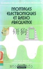 MONTAGES ELECTRONIQUES ET RADIO FREQUENCE   1980  PDF电子版封面    R.SINCLAIR 