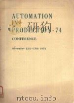 AUTOMATION IN PRODUCTION-74 CONFERENCE NOVEMBER 12TH·13TH 1974（1974 PDF版）