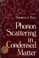 Phonon scattering in condensed matter   1980  PDF电子版封面  0306403552  cedited by Humphrey J. Maris. 