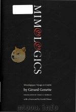 Mimologics = Mimologiques : voyage en Cratylie   1995  PDF电子版封面  0803221290  Gérard Genette ; translated by 