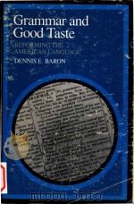 Grammar and good taste  reforming the American language（1982 PDF版）