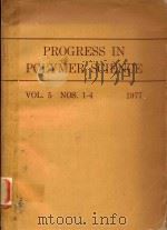 PROGRESS IN POLYMER SCIENCE VOL.5 NOS.1-4 1977   1977  PDF电子版封面  0080194761  A.D.JENKINS 
