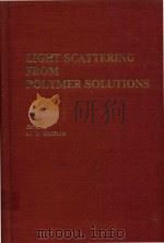 Light scattering from polymer solutions   1972  PDF电子版封面  0123610508  Huglin;M. B. 