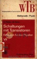 SCHALTUNGEN MIT TRANSISTOREN ELEKTRONIK FUR DEN PHYSIKER VII   1976  PDF电子版封面     