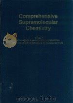 COMPREHENSIVE SUPRAMOLECULAR CHEMISTRY VOLUME 7（1996 PDF版）