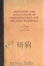 Principles and applications of ferroelectrics and related materials   1977  PDF电子版封面  0198512864  by M. E. Lines and A. M. Glass 