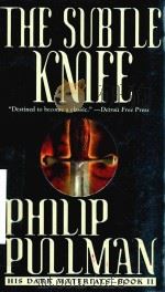 THE SUBTLE KNIFE   1997  PDF电子版封面  0440238140   