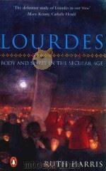 LOURDES BODY AND SPIRIT IN THE SECULAR AGE（1999 PDF版）