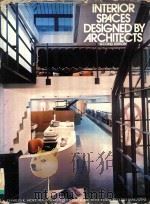 Interior spaces designed by architects   1981  PDF电子版封面  0070023549  Hoyt;Charles King.;Gordon;Barc 