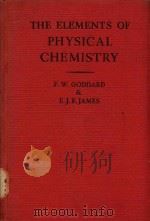 THE ELEMENTS OF PHYSICAL CHEMISTRY   1961  PDF电子版封面     