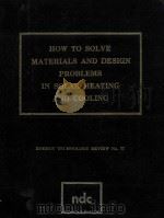 HOW TO SOLVE MATERIALS AND DESIGN PROBLEMS IN SOLAR HEATING AND COOLING ENERGY TECHNOLOGY REVIEW NO.（1980 PDF版）