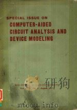 SPECIAL ISSUE ON COMPUTER-AIDED CIRCUIT ANALYSIS AND DEVICE MODELING IEEE JOURNAL OF SOLID-STATE CIR   1971  PDF电子版封面     