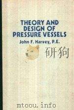 THEORY AND DESIGN OF PRESSURE VESSELS   1980  PDF电子版封面  0442232489  JOHN F.HARVEY 