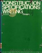 CONSTRUCTION SPECIFICATIONS WRITING PRINCIPLES AND PROCEDURES SECOND EDITION   1981  PDF电子版封面  0471083283  HAROLD J.ROSEN 