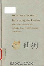 Translating the elusive marked word order and subjectivity in English-German translation（1999 PDF版）