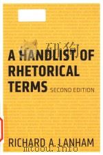 A handlist of rhetorical terms Second Edition   1991  PDF电子版封面  0520273689  Richard A.Lanham 