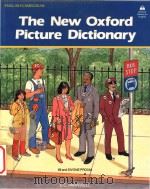 The new Oxford picture dictionary   1991  PDF电子版封面  0194343596  E.C.Parnwell; Raymond Burns; I 