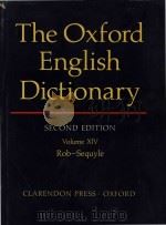 The Oxford English dictionary Second Edition Volume XIV Rob-Sequyle   1989  PDF电子版封面  0198611862  J.A.Simpson; E.S.C.Weiner; Oxf 