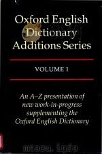 Oxford English dictionary.Additions Volume 1   1993  PDF电子版封面  0198612923  John Simpson; Edmund Weiner 