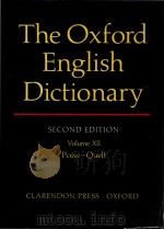 The Oxford English dictionary Second Edition Volume XII Poise-Quelt   1989  PDF电子版封面  0198611862  J.A.Simpson; E.S.C.Weiner; Oxf 
