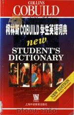 Collins COBUILD new student's dictionary new student's dictionary New Edition Completely R   1999  PDF电子版封面  7810469053   