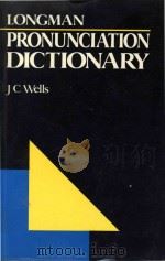 Longman Pronunciation Dictionary   1990  PDF电子版封面  0582053838  J C Wells 