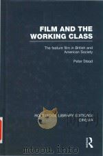 Film and the working class: the feature film in British and American society（1989 PDF版）