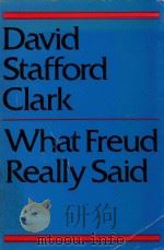 What Freud really said   1965  PDF电子版封面    David Stafford-Clark 