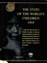 THE STATE OF THE WORLD'S CHILDREN 1995   1995  PDF电子版封面  192626426  JAMES P.GRANT 