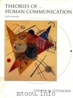 THEORIES OF HUMAN COMMUNICATION FIFTH EDITION   1996  PDF电子版封面  0534260527  Stephen W.Littlejohn 
