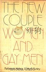 The new couple: women and gay men   1979  PDF电子版封面  0872235629  Rebecca Nahas and Myra Turley 