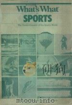 WHAT'S WHAT IN SPORTS THE VISUAL GLOSSARY OF THE SPORTS WORLD（1984 PDF版）