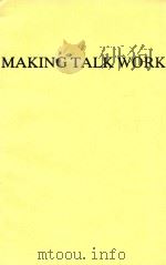 Making talk work   1992  PDF电子版封面  034053690X  Alan Howe. 