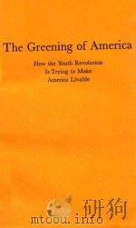 The greening of America : how the youth revolution is trying to make America livable（1970 PDF版）