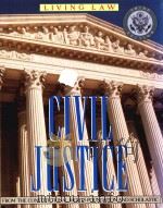 CIVIL JUSTICE THIRD EDITION   1988  PDF电子版封面  0590348809  LIVING LAW 