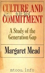 CULTURE AND COMMITMENT A STUDY OF THE GENERATION GAP（1970 PDF版）
