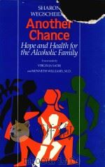 Another chance: hope & health for the alcoholic family   1981  PDF电子版封面  0831400595  Sharon Wegscheider 