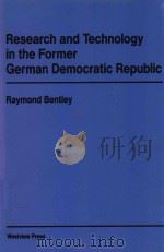 Research and technology in the former German Democratic Republic   1992  PDF电子版封面  0813384001  Bentley、Raymond. 