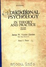 EDUCATIONAL PSYCHOLOGY IN THEORY AND PRACTICE SECOND EDITION   1984  PDF电子版封面  0394335465  James W.Vander Zanden and Ann 