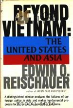 BEYOND VIETNAM THE UNITED STATES AND ASIA   1967  PDF电子版封面     